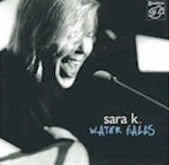 singer songwriter Sara k - water falls